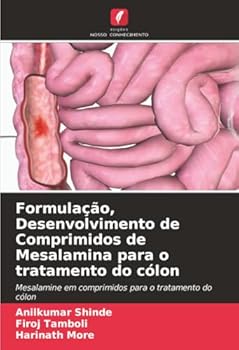 Paperback Formulação, Desenvolvimento de Comprimidos de Mesalamina para o tratamento do cólon [Portuguese] Book