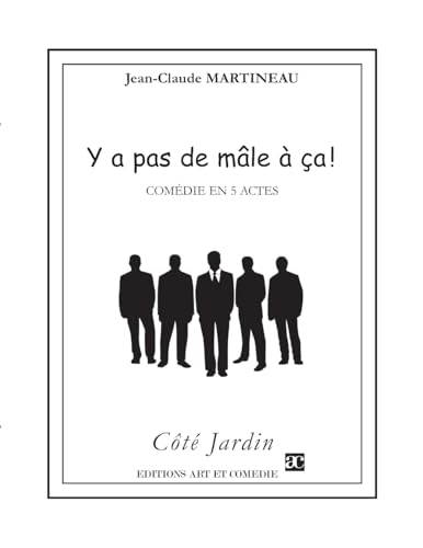 Y a pas de mâle à ça ! (French Edition)