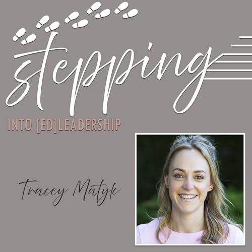 Investing in People - Tracey Matyk - Stepping into [ed]Leadership