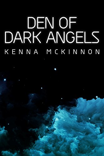 Den of Dark Angels: A Paranormal Anthology by [Kenna McKinnon]