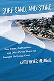 Surf, Sand, and Stone: How Waves, Earthquakes, and Other Forces Shape the Southern California Coast