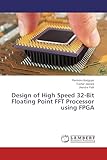 Design of High Speed 32-Bit Floating Point FFT Processor using FPGA