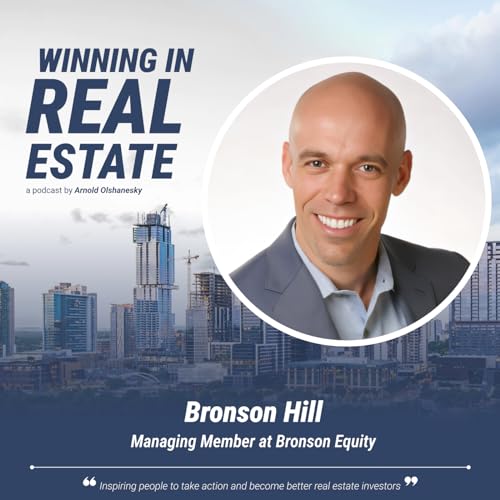 Financial Freedom Means More Time, Not Money with Bronson Hill of Bronson Equity