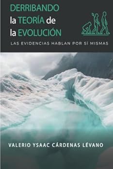 Paperback Derribando la teoría de la evolución [Spanish] Book