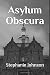 Asylum Obscura