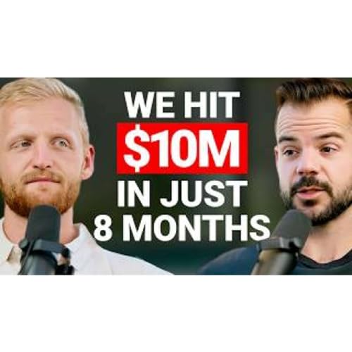 How We Went From $0 to 8-Figures in 8 Months With Bryan Ostermiller