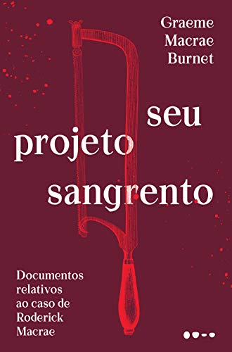 Seu projeto sangrento: