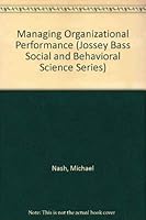 Managing Organizational Performance (Jossey Bass Social and Behavioral Science Series) 0875895611 Book Cover