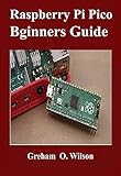 wilson pro staff hdx  Raspberry Pi Pico Beginner’s Guide : The Latest Guide to Master Your Raspberry Pi Pico and Build Amazing Project like A PRO (English Edition)