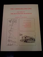 The cross-island line: The story of the Huntington Railroad B0006WODFK Book Cover