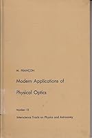 Modern Applications of Physical Optics (Interscience Tracts on Physics and Astronomy) B0006AY69A Book Cover