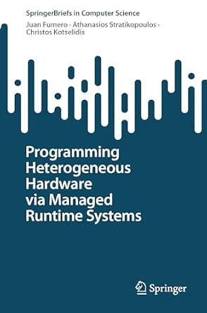 Programming Heterogeneous Hardware via Managed Runtime Systems 2024th Edition-Wow! eBook