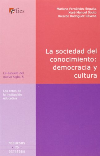 Portada de La sociedad del conocimiento: democracia y cultura: Los retos de la institución educativa
