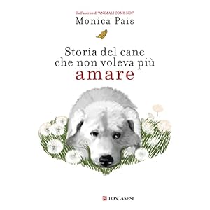 Storia del cane che non voleva più amare
