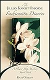 The Jillian Knight Osborne Fashionista Diaries: A Flower Shop Mystery Short Story (Flower Shop Mysteries)