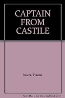 CAPTAIN FROM CASTILE B005LDQWBC Book Cover