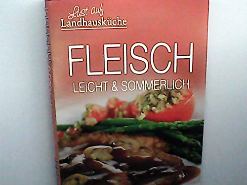 Lust auf Landhausküche Fleisch leicht und sommerlich