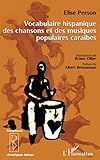  Vocabulaire hispanique des chansons et des musiques populaires caraïbes