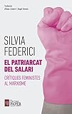  Patriarcat Del Salari: Crítiques feministes al marxisme (ASSAIG)