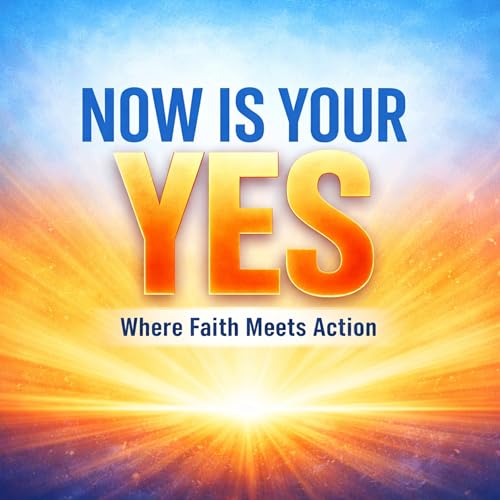 Couverture de Now is Your Yes