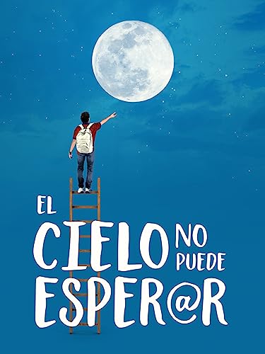 El cielo no puede esperar