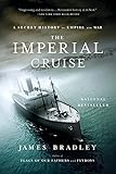 The Imperial Cruise: A Secret History of Empire and War