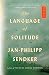 The Language of Solitude: A Novel (The Rising Dragon Series)