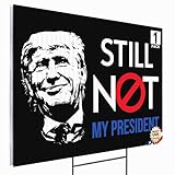 24'x18' 'Still Not My President' Trump 2024 Yard Sign with Stakes, Double Sided Anti-Trump Yard Sign, Political Signs for Outdoors (Design 1)