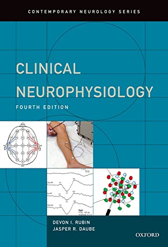 Compare Textbook Prices for Clinical Neurophysiology Contemporary Neurology Series 4 Edition ISBN 9780190259631 by Rubin, MD Devon,Daube, MD Jasper