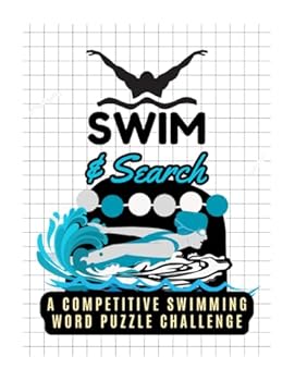 Paperback Swim & Search: A Competitive Swimming Word Puzzle Challenge Book