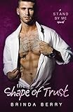 The Shape of Trust (a Stand By Me novel)