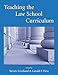 Teaching the Law School Curriculum