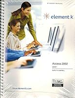 Access 2002 Level 1: Student Manual 0758017723 Book Cover