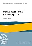  Der Kompass für die Beratungspraxis: Kompass 1/2020