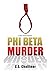 Phi Beta Murder (A Rex Graves Mystery)