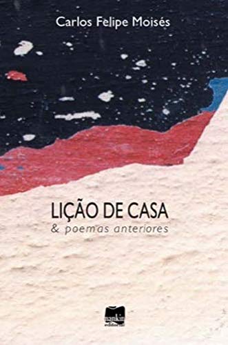 Lição de Casa: e Poemas Interiores
