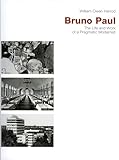 bruno paul wirth  Bruno Paul - The Life and Work of a Pragmatic Modernist