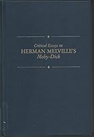Critical Essays on Herman Melville's Moby-Dick (Critical Essays on American Literature) 0816173184 Book Cover
