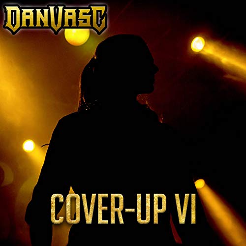 CoverUp, Vol. VI by Dan Vasc on Amazon Music Amazon.co.uk