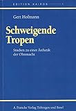 Schweigende Tropen: Studien zu einer Ästhetik der Ohnmacht (Edition Kairos) - Gert Hofmann 