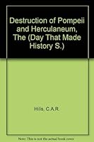The Destruction Of Pompeii And Herculaneum 0852196962 Book Cover