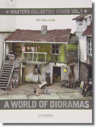 A World of Dioramas: Master's Collection Series: Volume 1
