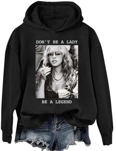 Dont Be A Lady Be A Legend Sweatshirt & Hoodie Dont Be A Lady Be A Legend Shirt For Women Men