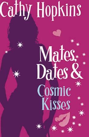 Mates, Dates and Cosmic Kisses: Bk. 2 New Edition book cover