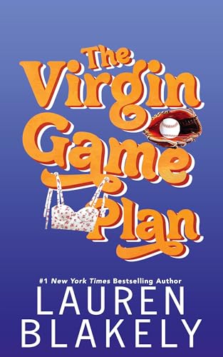 The Virgin Game Plan: A Second Chance Standalone Sports Romance (Rules of Love Book 2)