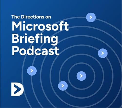 The Directions on Microsoft Briefing Podcast cover art