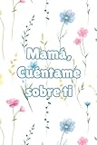 Photo Gallery mamá, cuéntame sobre ti: regalo perfecto para mamás | life questionary book for mom Photo Gallery mamá, cuéntame sobre ti: regalo perfecto para mamás | life questionary book for mom