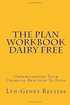 Paperback The Plan Workbook Dairy Free: Understanding Your Chemical Reaction To Food Book