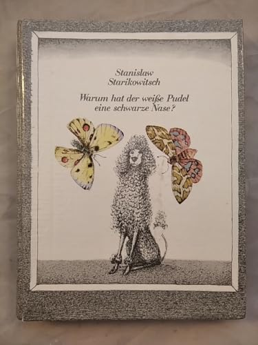 Preisvergleich Produktbild Warum hat der weiße Pudel eine schwarze Nase