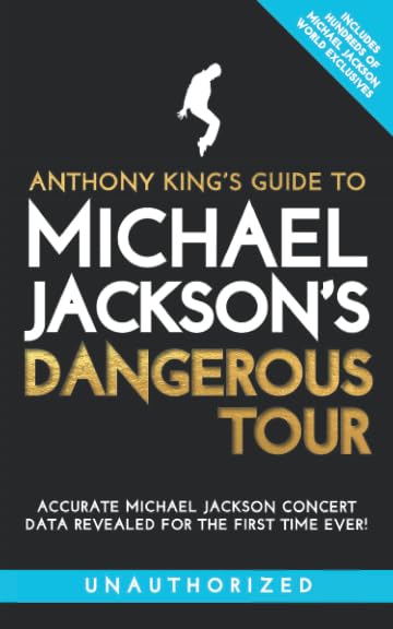 Faria Publishing Limited Anthony King’s Guide to Michael Jackson’s Dangerous Tour